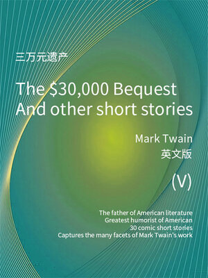 cover image of 马克·吐温经典作品：三万元遗产5（英文版）